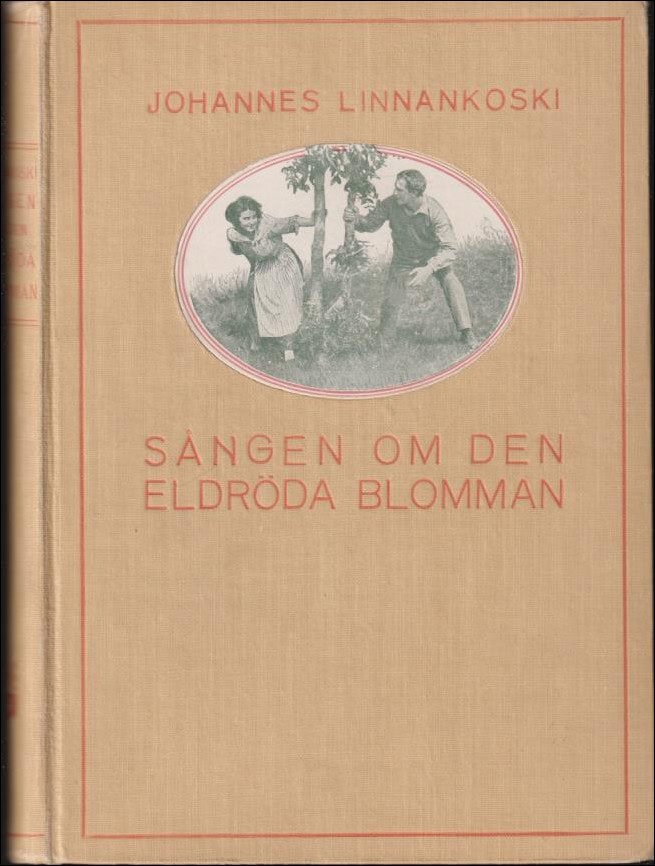 Linnankoski, Johannes | Sången om den eldröda blomman