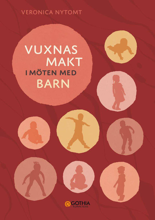 Nytomt, Veronica | Vuxnas makt i möten med barn