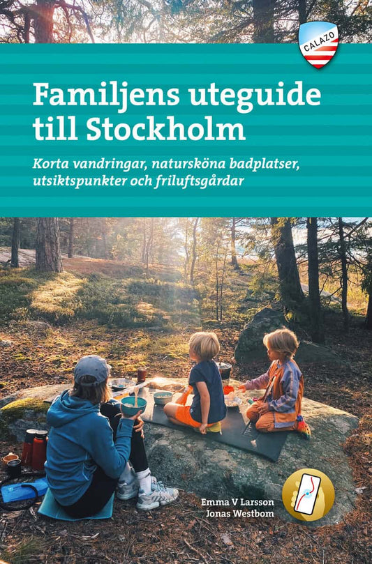 Larsson, Emma V. | Westbom, Jonas | Familjens uteguide till Stockholm