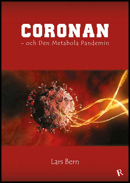 Bern, Lars | Coronan : Och den metabola pandemin