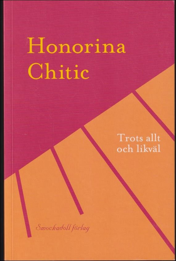 Chitic, Honorina | Trots allt och likväl