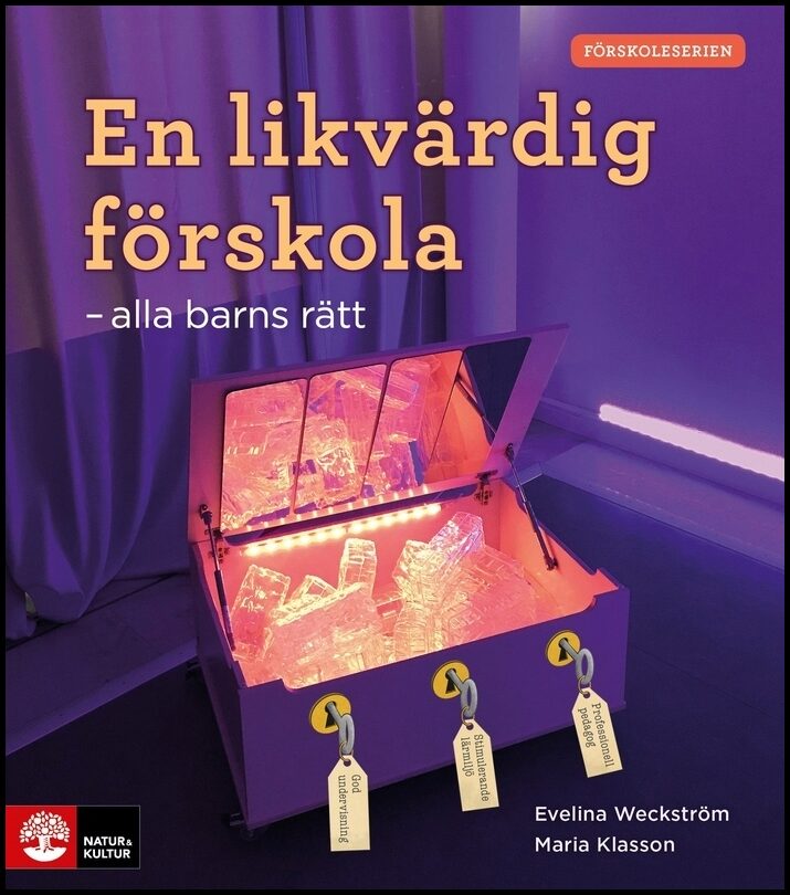 Weckström, Evelina | Klasson, Maria | En likvärdig förskola : Alla barns rätt