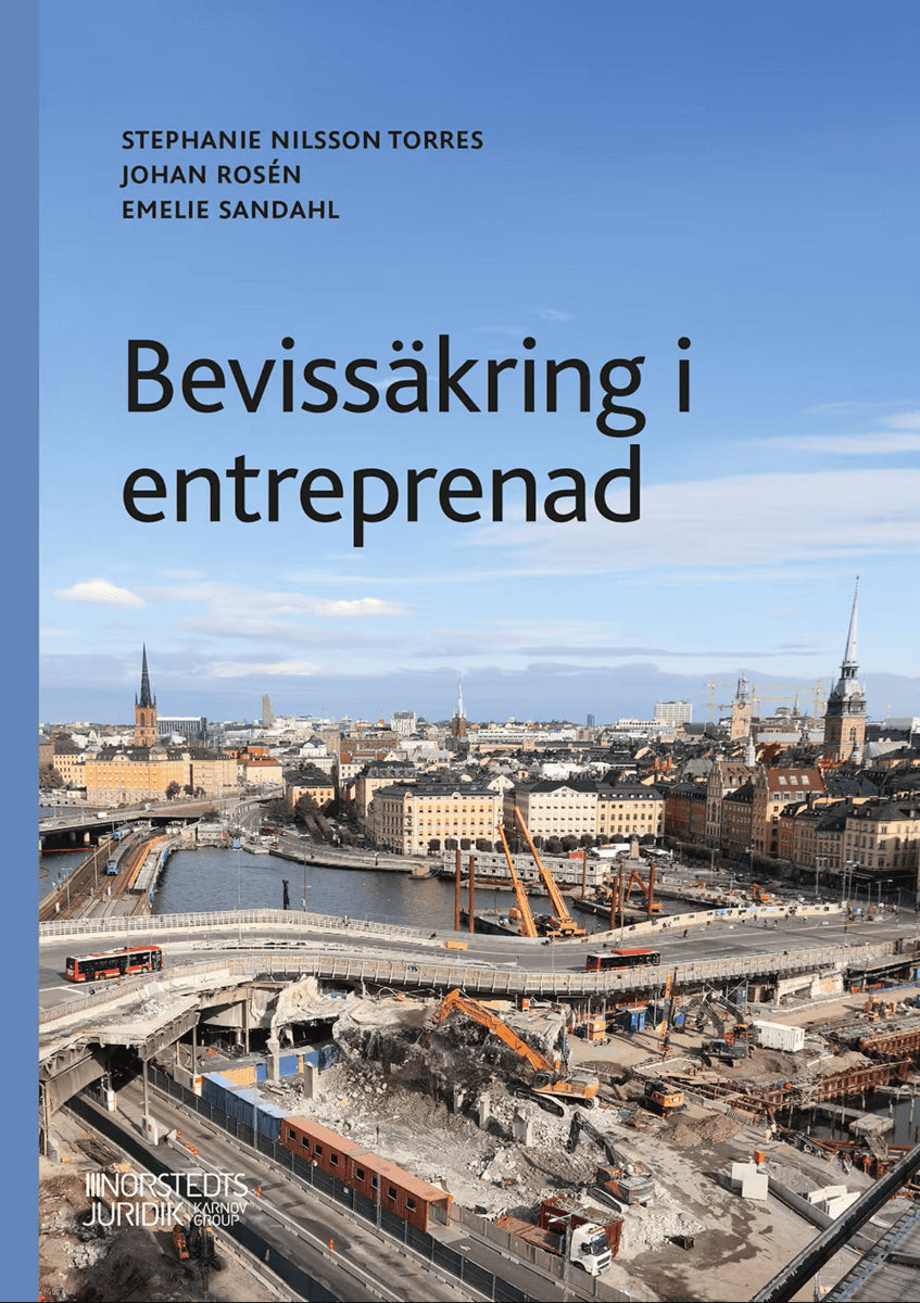 Rosén, Johan | Torres, Stephanie | Sandahl, Emelie | Bevissäkring i entreprenad