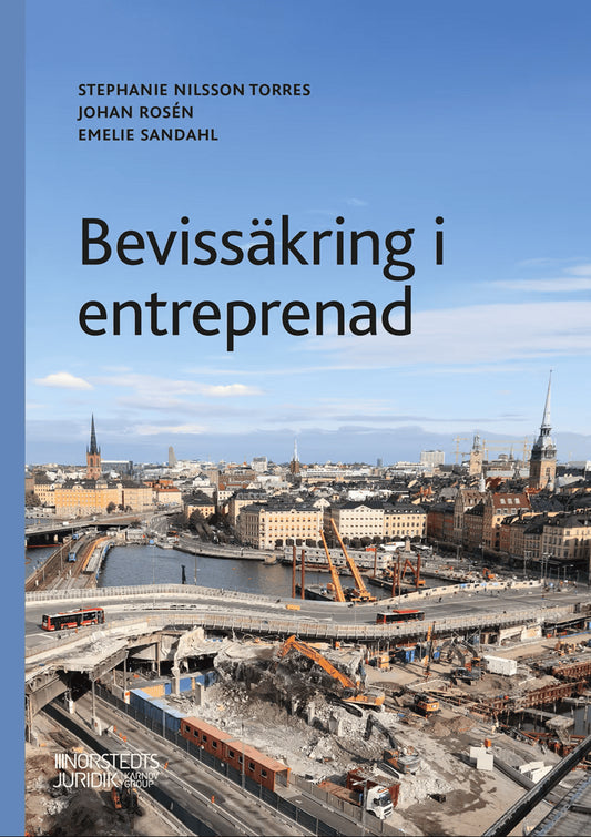 Rosén, Johan | Torres, Stephanie | Sandahl, Emelie | Bevissäkring i entreprenad
