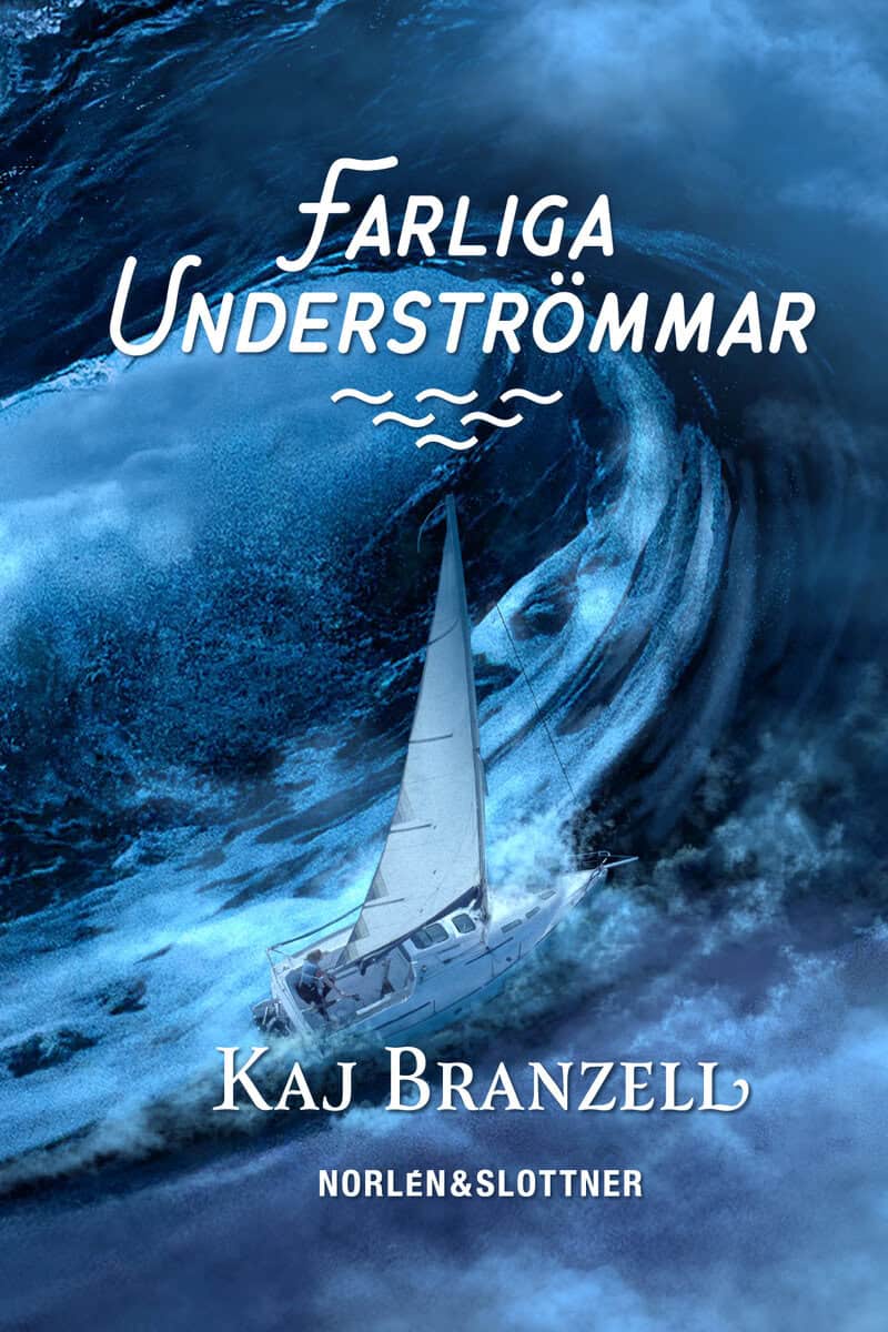Branzell, Kaj | Farliga Underströmmar