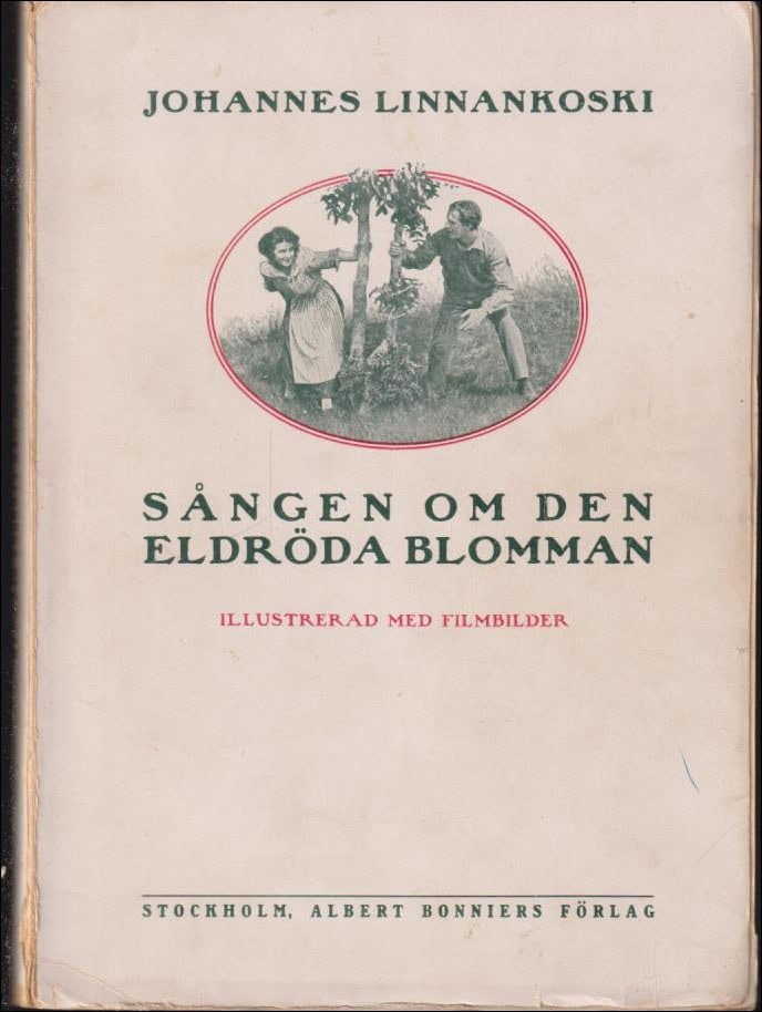 Linnankoski, Johannes | Sången om den eldröda blomman