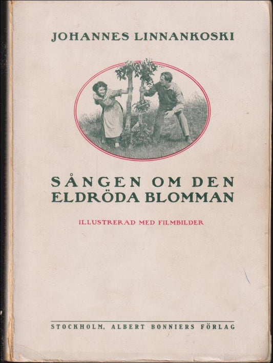 Linnankoski, Johannes | Sången om den eldröda blomman