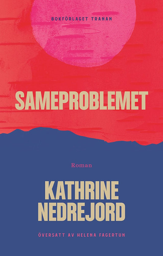 Nedrejord, Kathrine | Sameproblemet
