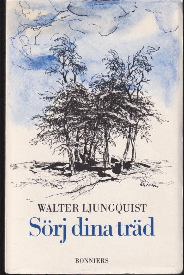 Ljungquist, Walter | Sörj dina träd