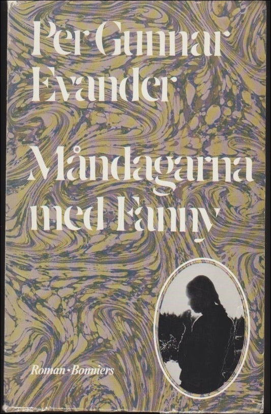 Evander, Per Gunnar | Måndagarna med Fanny : Roman