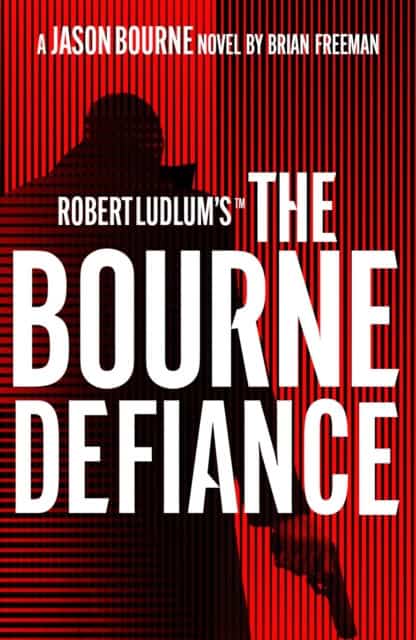 Freeman, Brian | Robert Ludlum's (TM) The Bourne Defiance