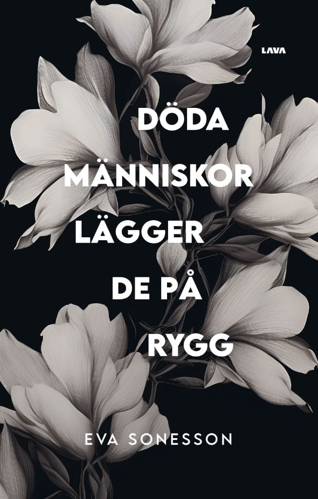 Sonesson, Eva | Döda människor lägger de på rygg