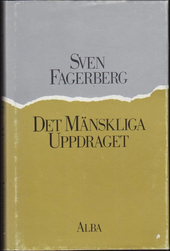 Fagerberg, Sven | Det mänskliga uppdraget