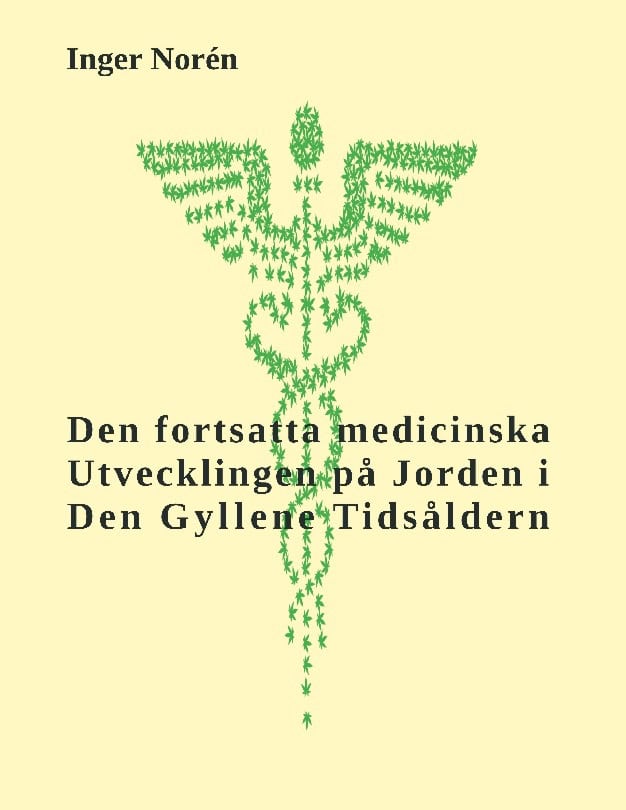 Norén, Inger | Den fortsatta medicinska utvecklingen på Jorden i Den Gyllene Tidsåldern