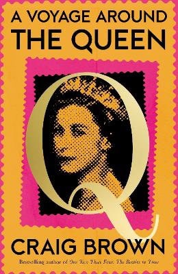 Brown, Craig | A Voyage Around the Queen