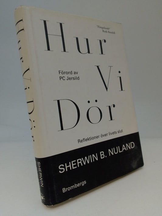 Nuland, Sherwin B. | Hur vi dör : Reflektioner över livets slut