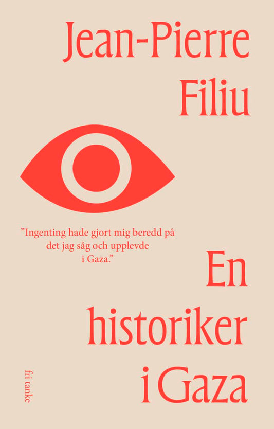 Filiu, Jean-Pierre | En historiker i Gaza