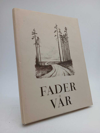 Andrae, Tor | Fader vår : Förklarande text av Tor Andræ | originallitografier av Björn Jonson