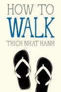 Nhat Hanh, Thich | How to Walk