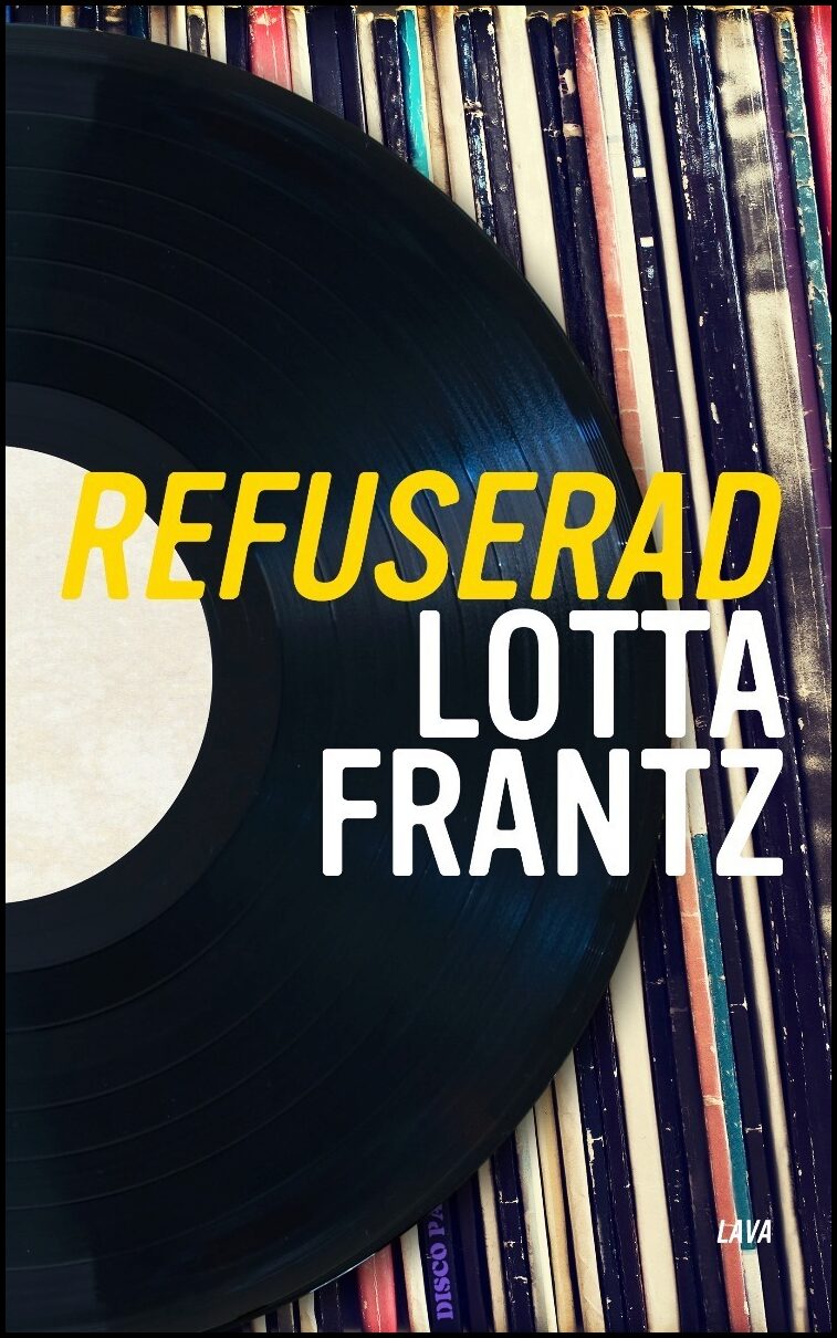 Frantz, Lotta | Refuserad