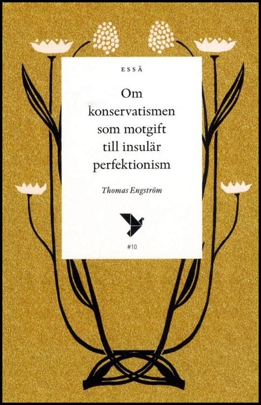 Engström, Thomas | Om konservatismen som motgift till insulär perfektionism