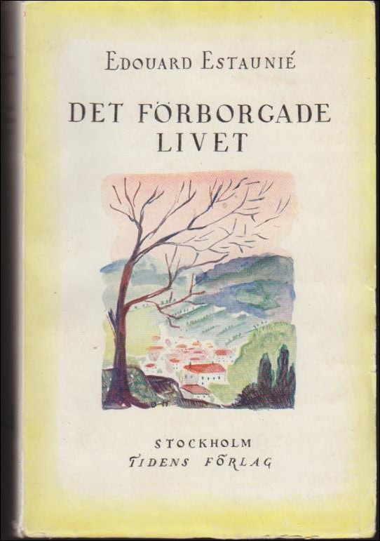 Esaunié, Eduardo | Det förborgade livet