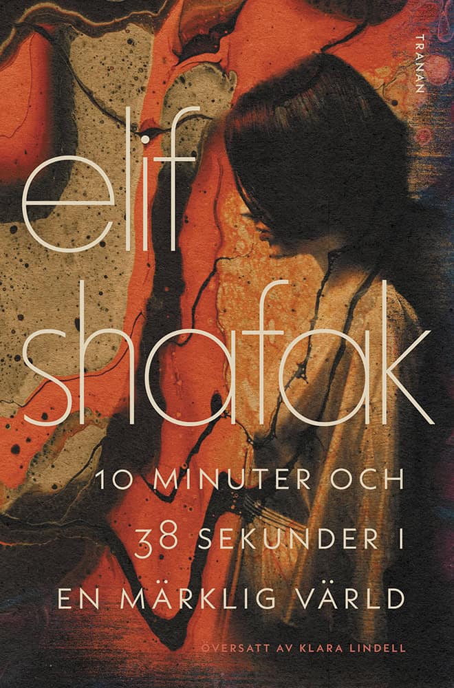 Shafak, Elif | 10 minuter och 38 sekunder i en märklig värld