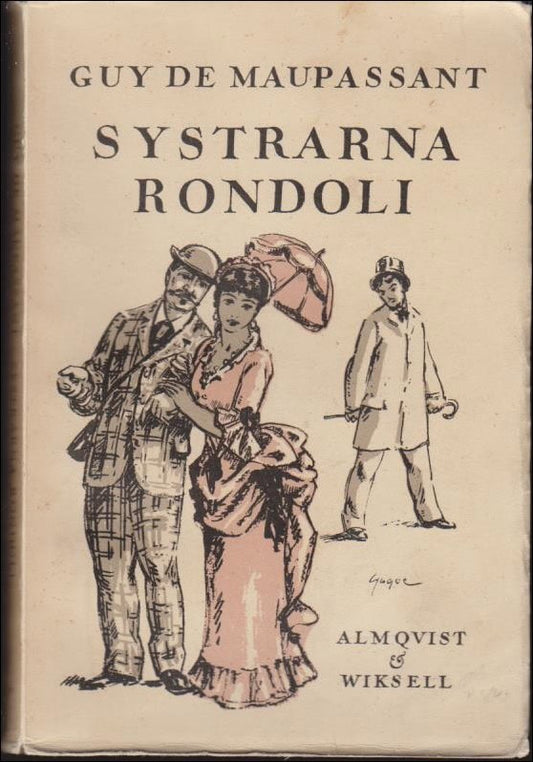 Maupassant, Guy de | Systrarna Rondoli : Noveller