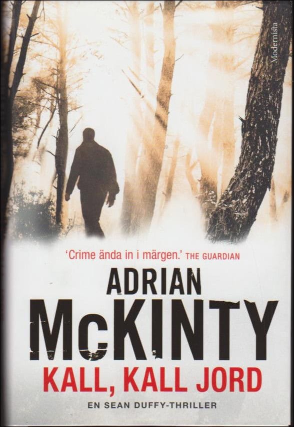 McKinty, Adrian | Kall kall jord (Första boken om Sean Duffy)