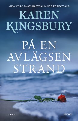 Kingsbury, Karen | På en avlägsen strand