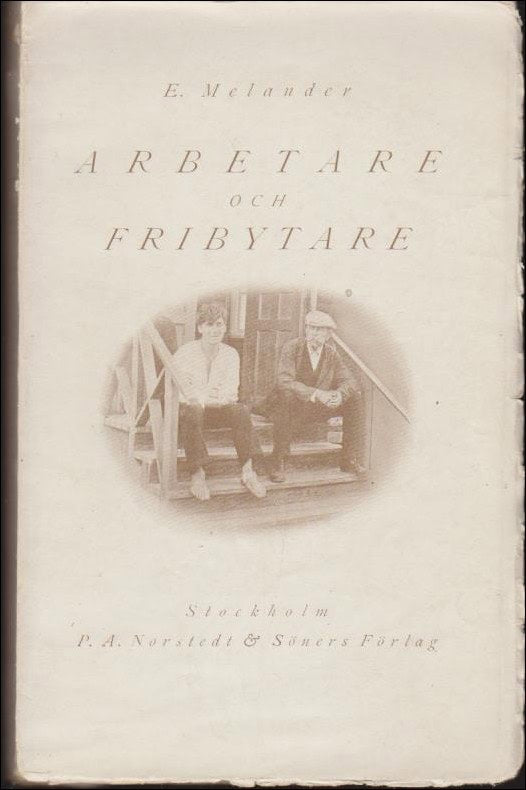 Melander, E. | Arbetare och fribrytare