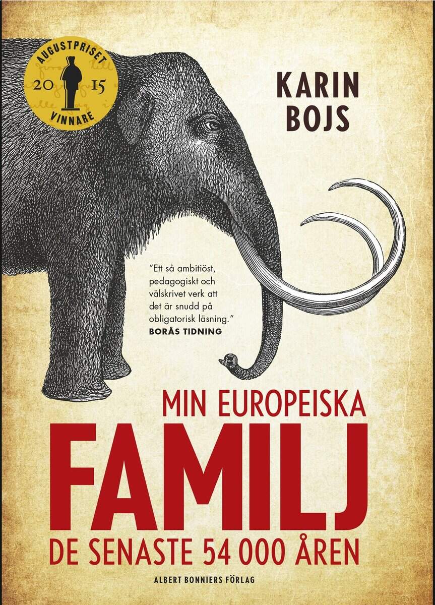 Bojs, Karin | Min europeiska familj : De senaste 54 000 åren
