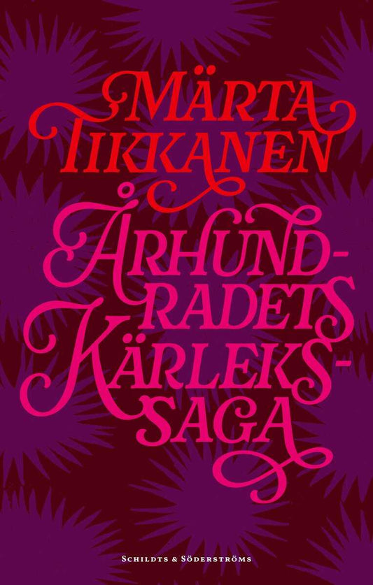 Tikkanen, Märta | Århundradets kärlekssaga