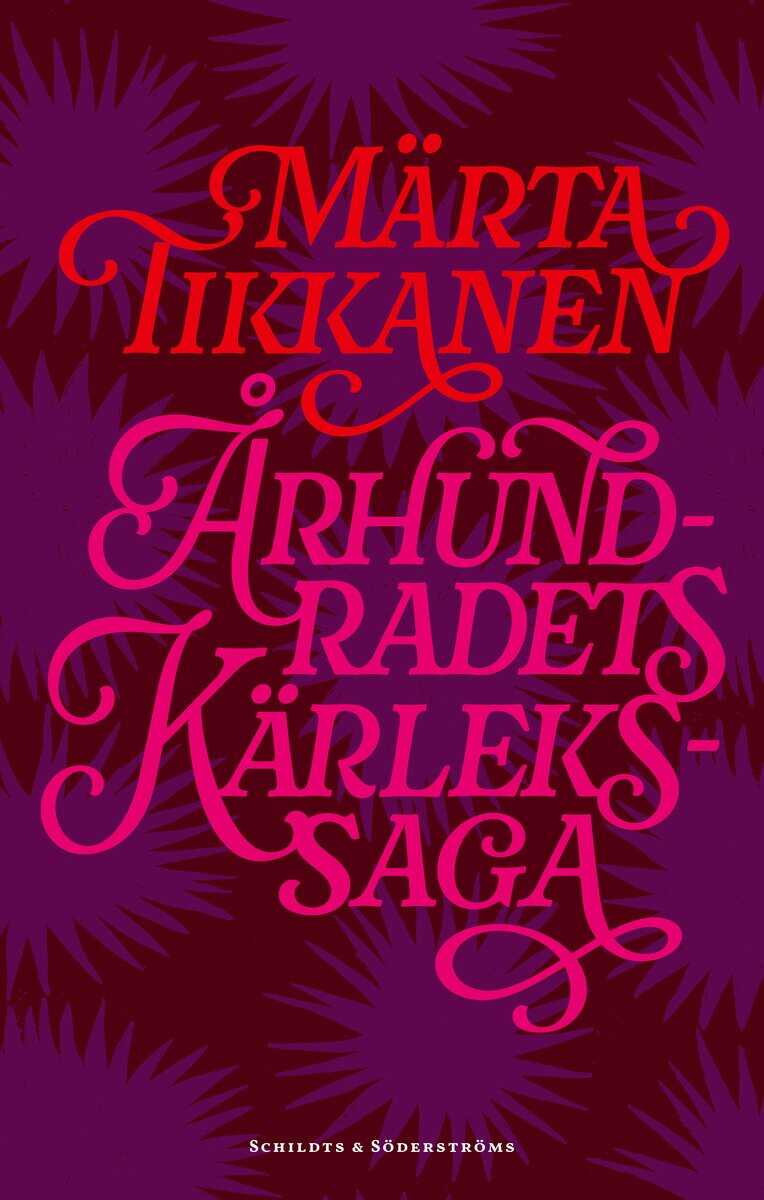 Tikkanen, Märta | Århundradets kärlekssaga