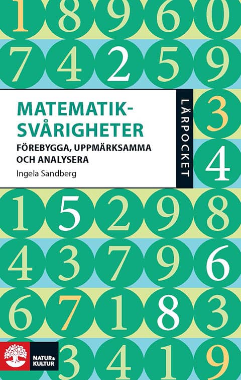 Sandberg, Ingela | Lärpocket Matematiksvårigheter : Förebygga, uppmärksamma och analysera