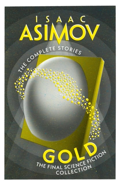Asimov, Isaac | Gold