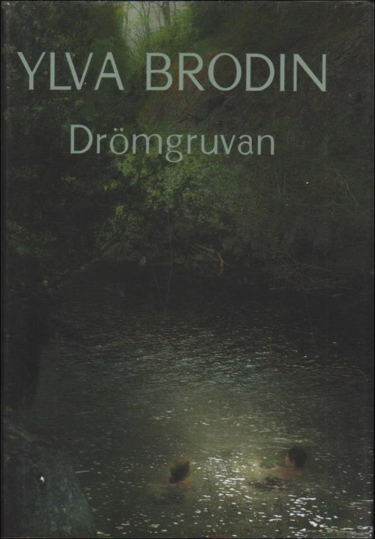 Brodin, Ylva | Drömgruvan