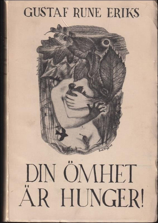 Eriks, Gustaf Rune | Din ömhet är hunger : Noveller