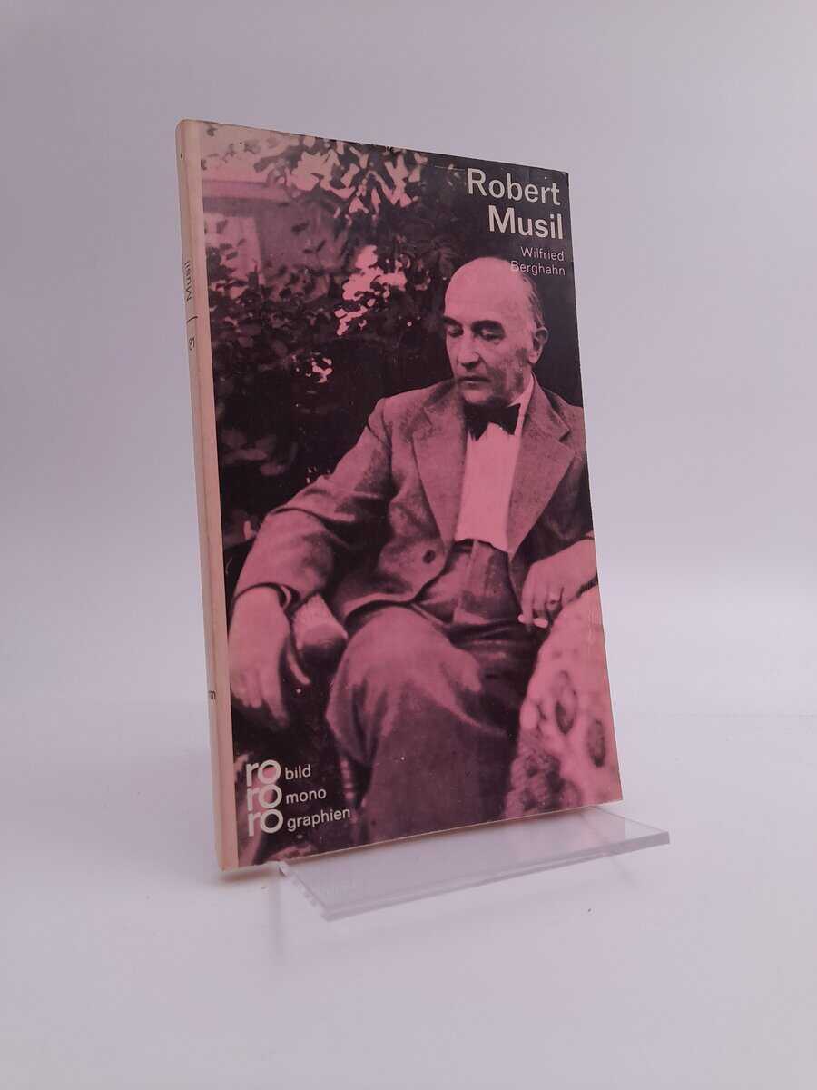 Berghahn, Wilfried | Robert Musil in Selbstzeugnissen und Bilddokumenten