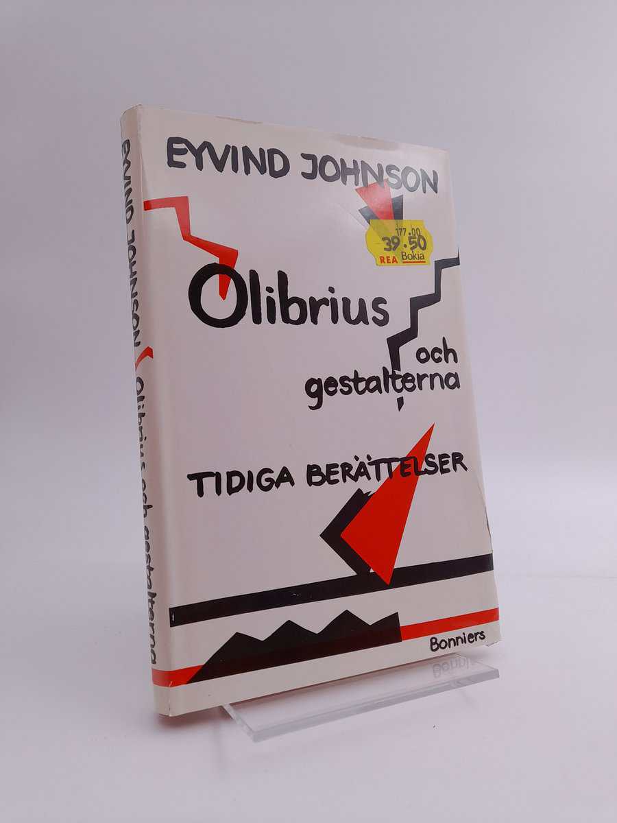 Johnson, Eyvind | Olibrius och gestalterna : Tidiga berättelser