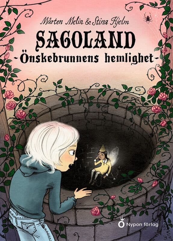 Melin, Mårten | Sagoland : Önskebrunnens hemlighet