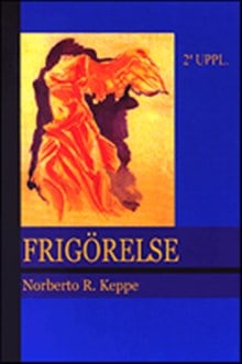 Keppe, Norberto | Frigörelse