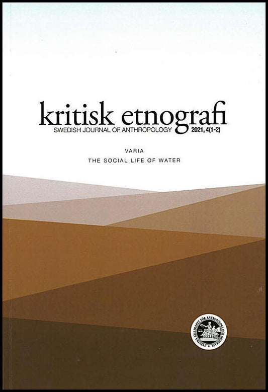 Hagberg, Sten | Hellman, Jörgen [red.] | kritisk etnografi – Swedish Journal of Anthropology, 2021, vol. 4