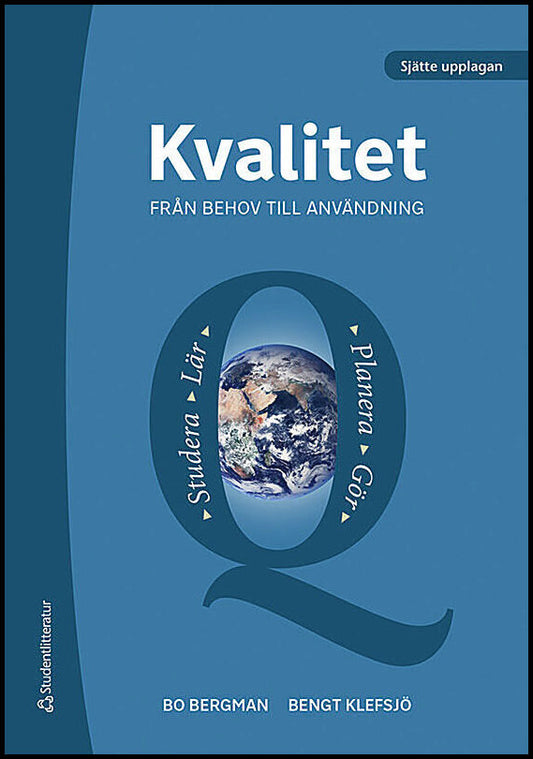 Bergman, Bo | Klefsjö, Bengt | Kvalitet från behov till användning