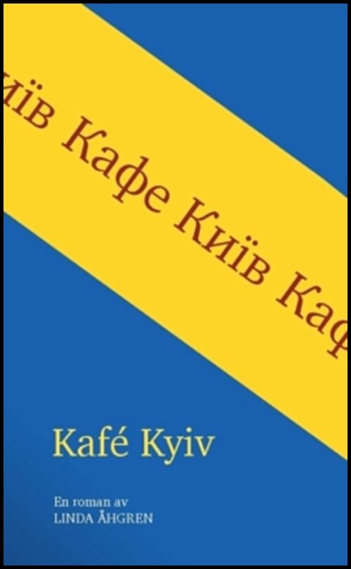 Åhgren, Linda | Kafé Kyiv