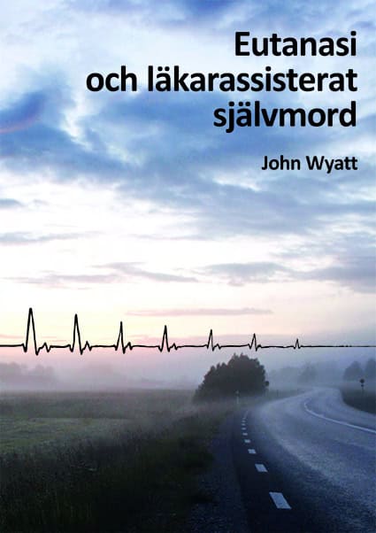 Wyatt, John | Eutanasi och läkarassisterat självmord