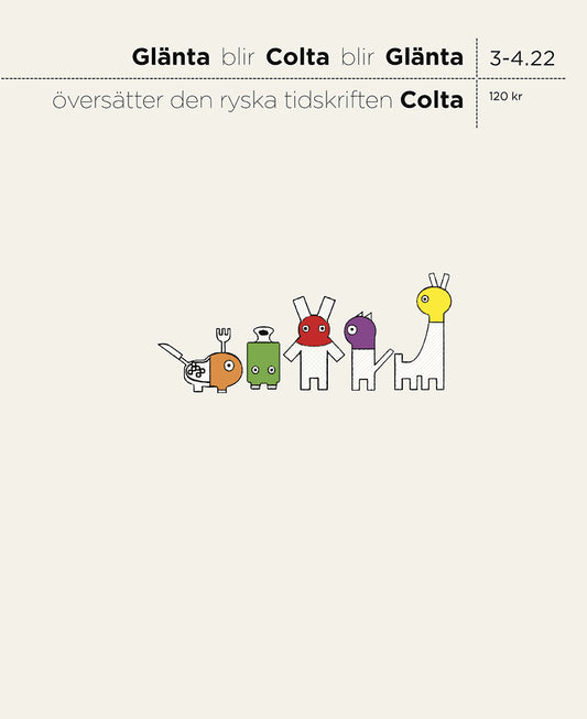 Stepanova, Maria | Losjak, Andrej | et al | Glänta 3-4(2022) Glänta översätter den ryska tidskriften Colta