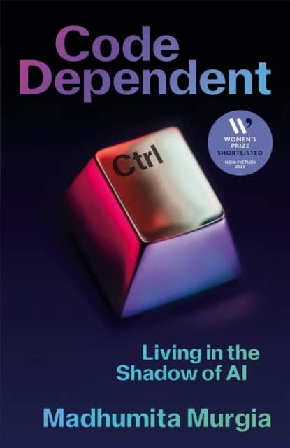 Murgia, Madhumita | Code-Dependent