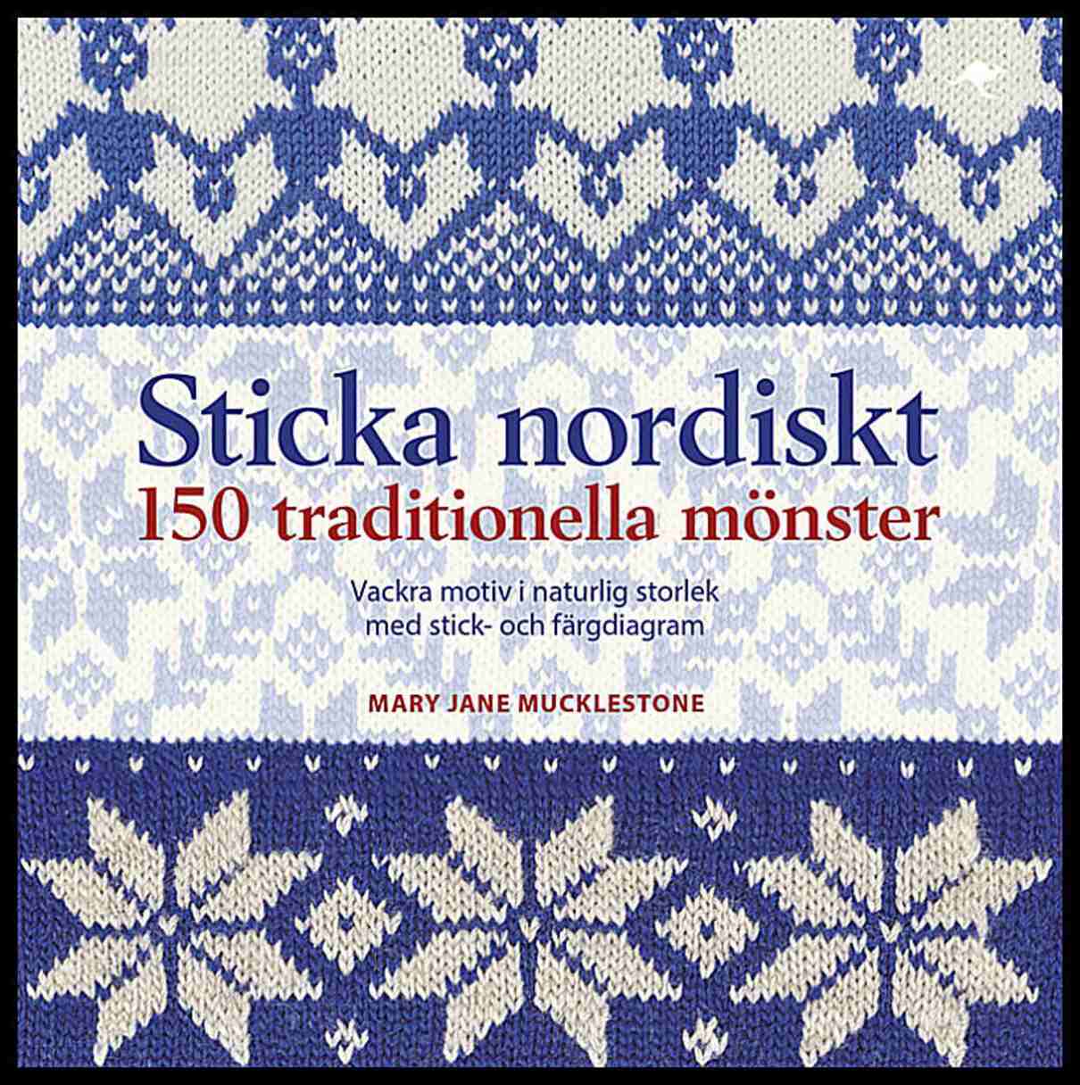 Mucklestone, Mary Jane | Sticka nordiskt