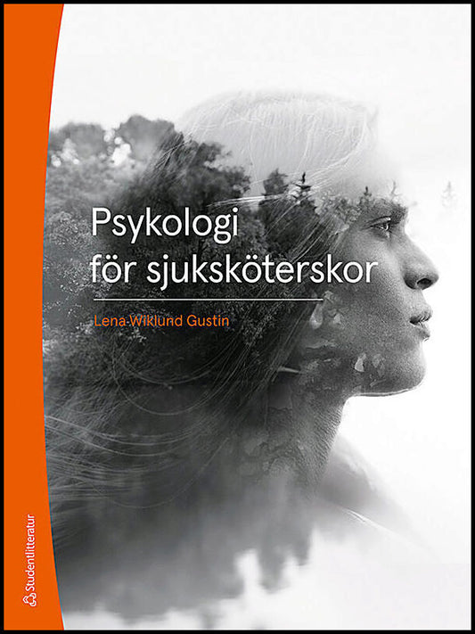 Wiklund Gustin, Lena | Psykologi för sjuksköterskor
